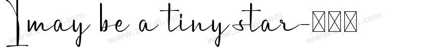 Imay be a tiny star字体转换